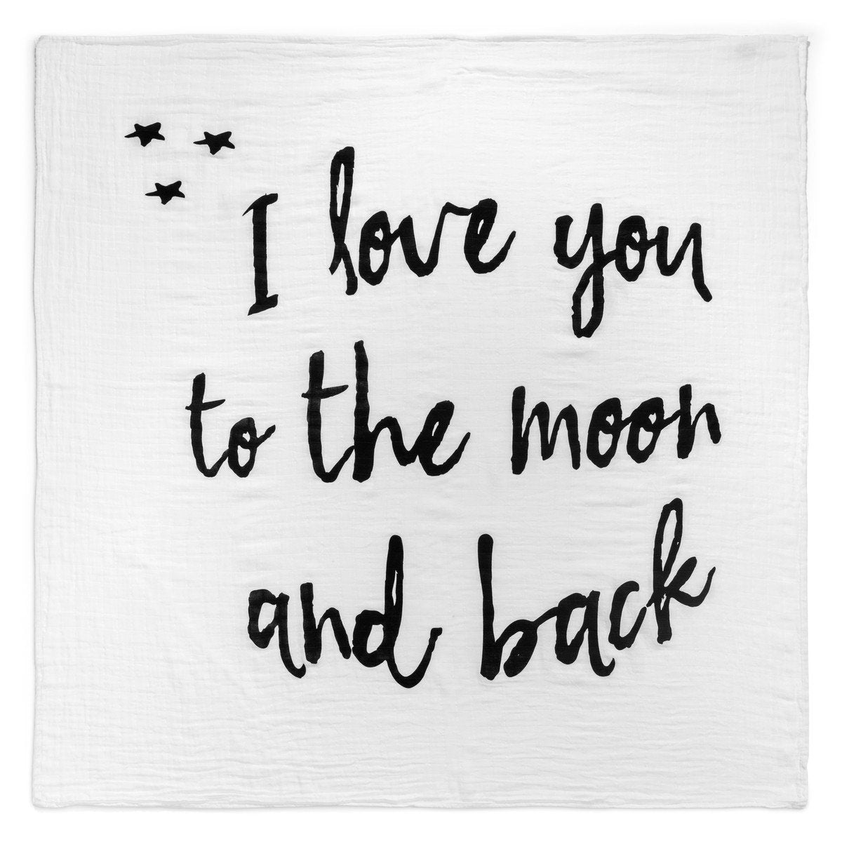 MODERN BURLAP Organic Cotton Muslin Swaddle Blanket I Love You To The Moon And Back