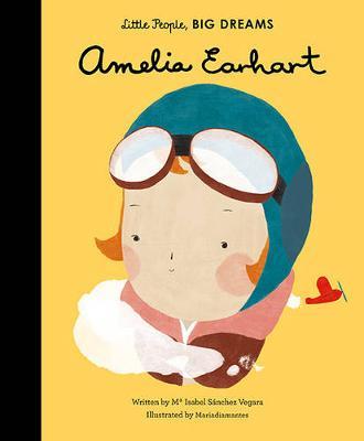 LITTLE PEOPLE, BIG DREAMS Book Amelia Earhart