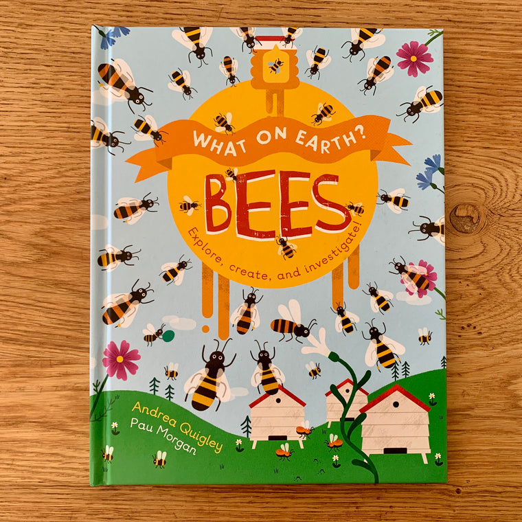Bees (What on Earth) | Written by Andrea Quigley